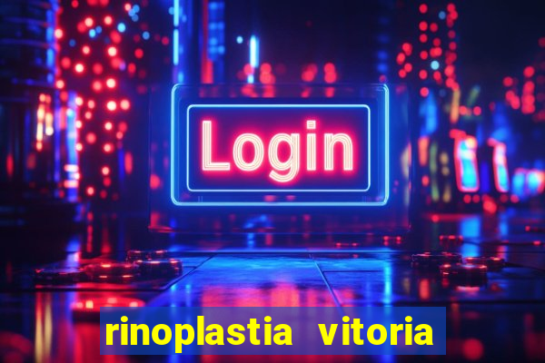 rinoplastia vitoria da conquista